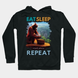 Eat, Sleep, Check Phone, Repeat - funny phone addict print Hoodie